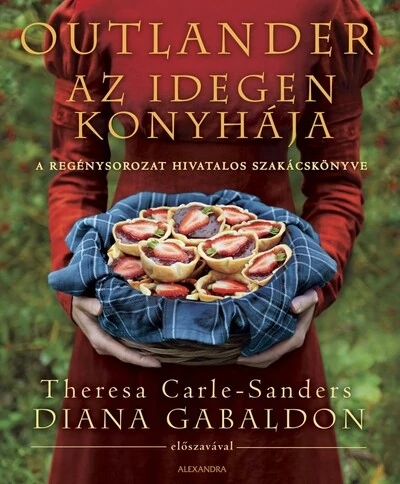 Outlander - Az idegen konyhája Theresa Carle-Sanders