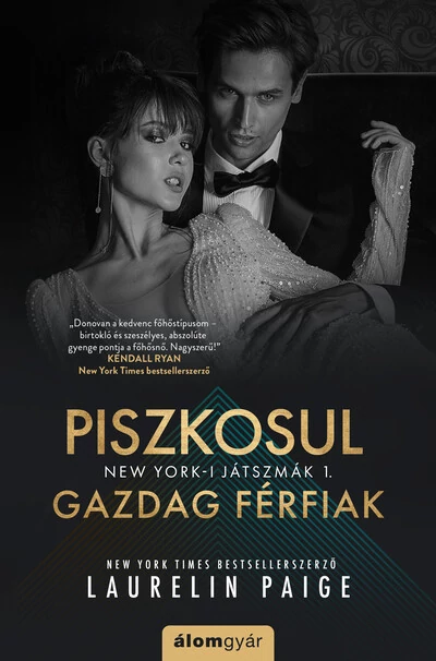 Piszkosul gazdag férfiak New York-i játszmák 1. - Laurelin Paige