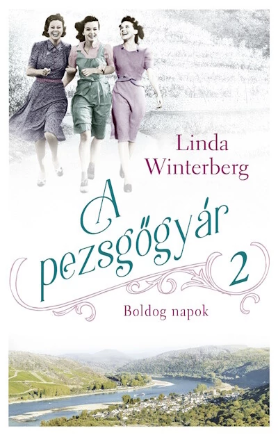 A pezsgőgyár 2. - Boldog napok Linda Winterberg