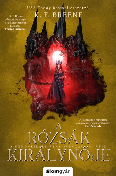 A rózsák királynője - A Démonkirály átka 4. K. F. Breene