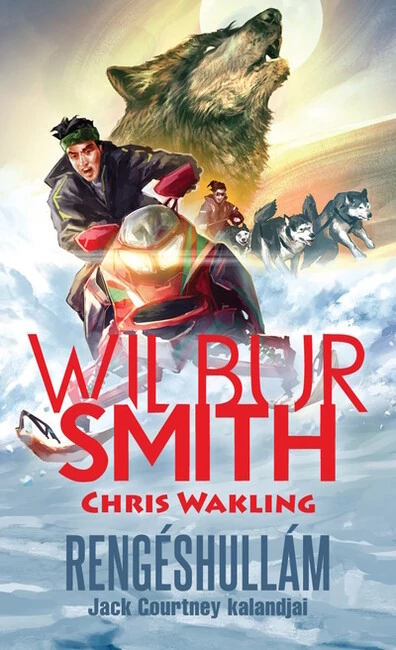Rengéshullám - Jack Courtney kalandjai 3.  - Chris Walking, Wilbur Smith