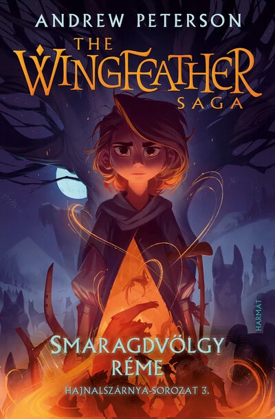 Smaragdvölgy réme - The Wingfeather Saga: Hajnalszárnya-sorozat 3. Andrew Peterson