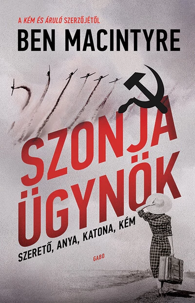 Szonja ügynök Ben Macintyre