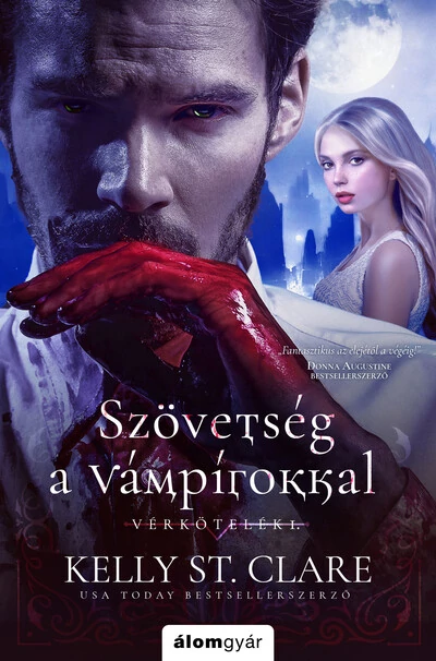 Szövetség a vámpírokkal - Vérkötelék-sorozat Kelly St. Clare