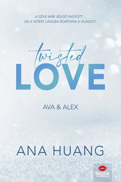 Twisted Love - Ava & Alex Ana Huang