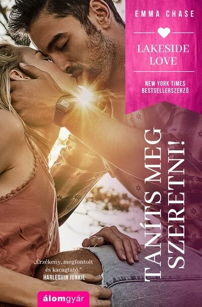 Taníts meg szeretni! - Lakeside Love Emma Chase