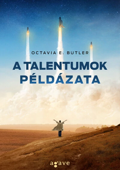 A talentumok példázata - Földmag-duológia 2. Octavia E. Butler