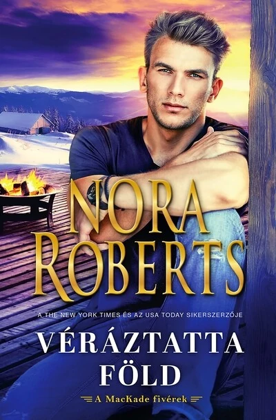 Véráztatta föld (új kiadás) Nora Roberts