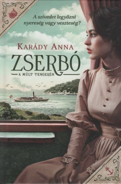 Zserbó - A múlt tengerén Karády Anna