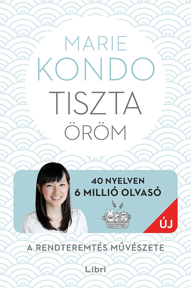 Tiszta öröm - Eredeti cím: Spark Joy - Marie Kondo