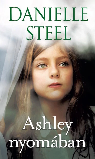 Ashley nyomában Danielle Steel