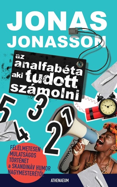Az analfabéta, aki tudott számolni (7. kiadás) Jonas Jonasson
