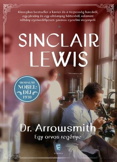 Dr. Arrowsmith - Egy orvos regénye Sinclair Lewis