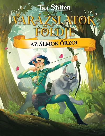 Az álmok őrzői - Varázslatok földje 2. (új kiadás) Tea Stilton