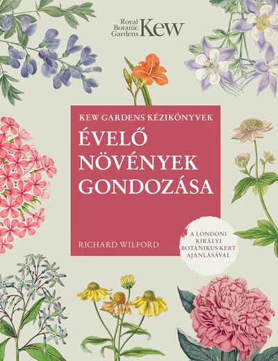 Évelő növények gondozása Richard Wilford