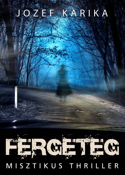 Fergeteg Jozef Karika