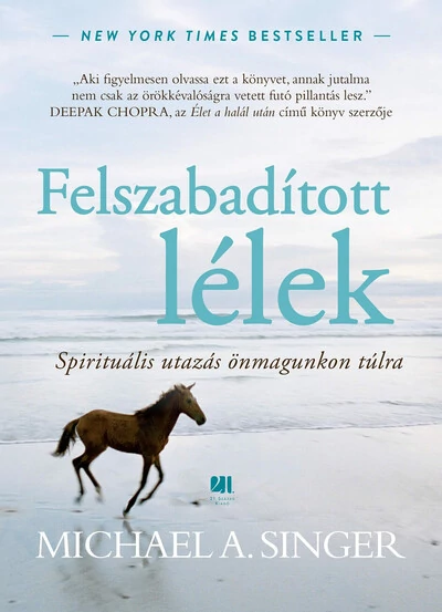 Felszabadított lélek - Díszkiadás Michael A. Singer