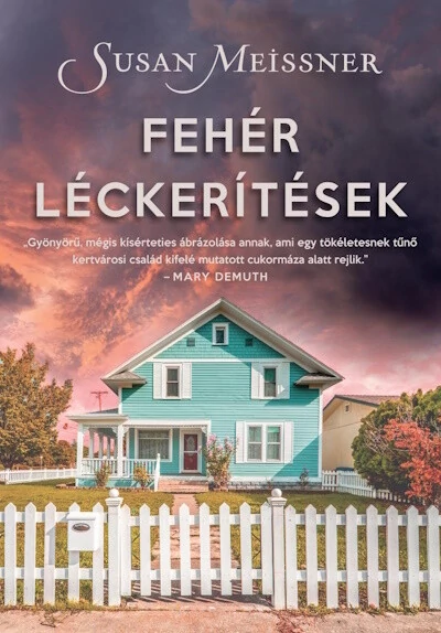 Fehér léckerítések Susan Meissner