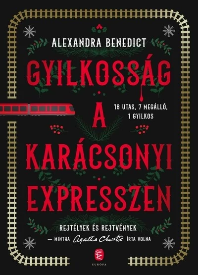 Gyilkosság a karácsonyi expresszen Alexandra Benedict