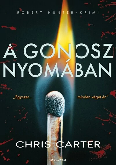 A gonosz nyomában - Robert Hunter-krimi Chris Carter