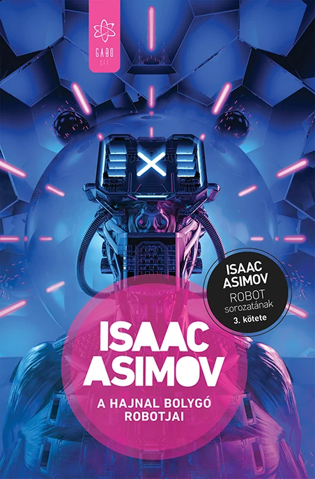 A Hajnal bolygó robotjai  Isaac Asimov