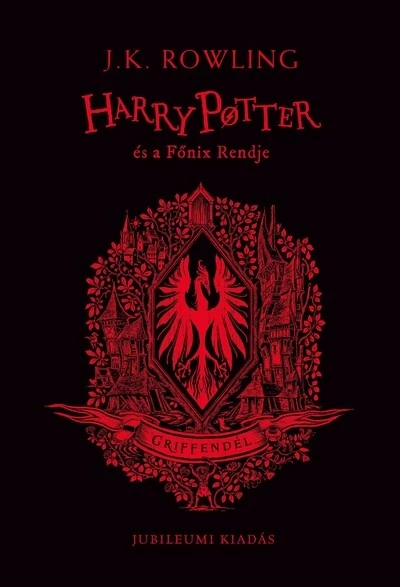 Harry Potter és a Főnix Rendje - Griffendéles kiadás J. K. Rowling