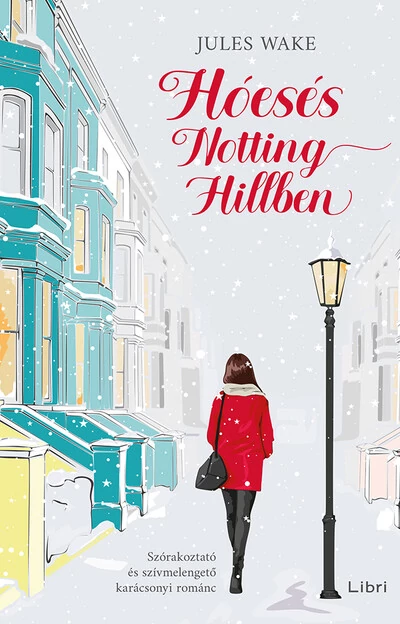 Hóesés Notting Hillben (új kiadás) Jules Wake