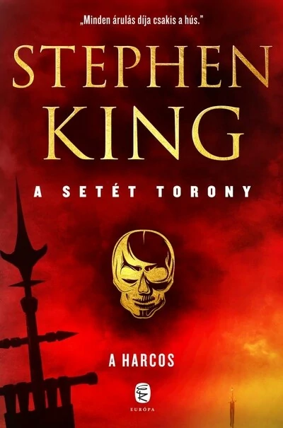 A harcos - A setét torony 1. (új kiadás) Stephen King