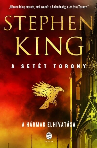 A hármak elhivatása - - A setét torony 2. (új kiadás) Stephen King