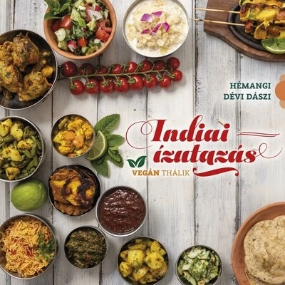 Indiai ízutazás – Vegán thálik Hémangi Dévi Dászi