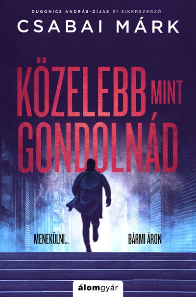 Közelebb, mint gondolnád Csabai Márk