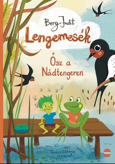 Lengemesék 3. - Ősz a Nádtengeren (új kiadás) Berg Judit