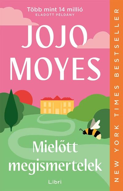 Mielőtt megismertelek (új kiadás) Jojo Moyes