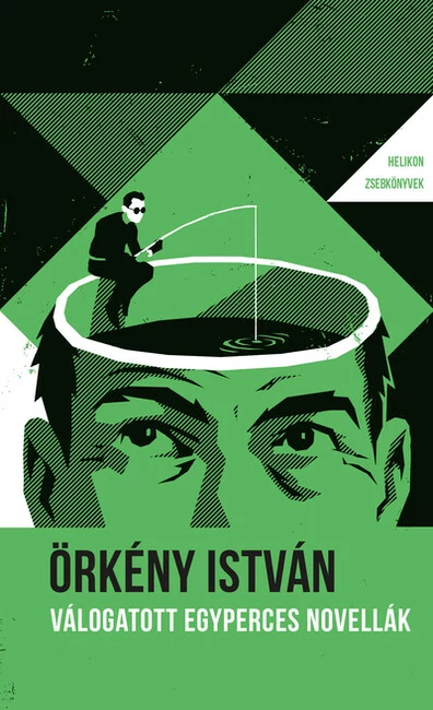 Válogatott egyperces novellák - Helikon zsebkönyvek 80. (új kiadás) Örkény István
