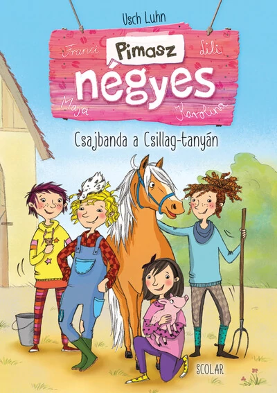 Pimasz négyes 1. - Csajbanda a Csillag-tanyán (2. kiadás) Usch Luhn