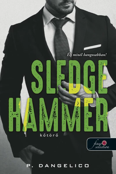 Sledgehammer - Kőtörő - Szeretni nehéz 2. P. Dangelico