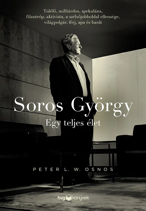 Soros György: Egy teljes élet  Peter L. W. Osnos