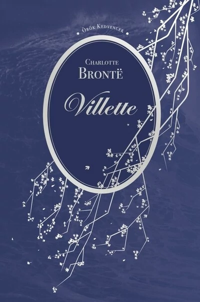 Villette - Örök kedvencek Charlotte Bronte