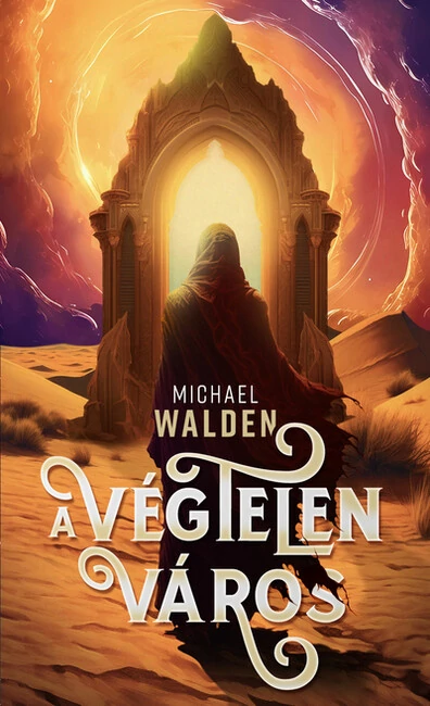 A végtelen város Michael Walden
