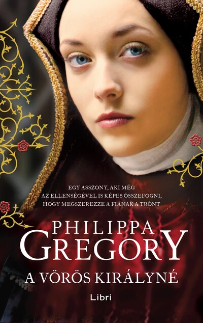 A vörös királyné - Plantagenet és Tudor-sorozat Philippa Gregory