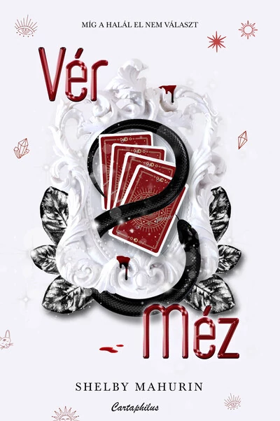 Vér & Méz - Kígyó & Galamb Shelby Mahurin
