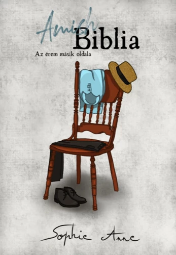 Amish Biblia - Az érem másik oldala Sophie Anne