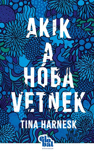 Akik a hóba vetnek - Globál Tina Harnesk