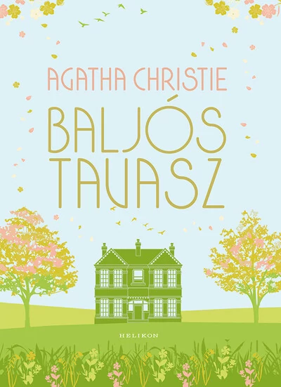 Baljós tavasz Agatha Christie