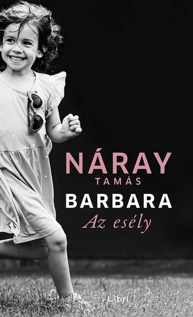 Barbara - Az esély 3. kötet Náray Tamás