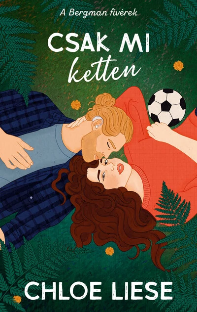 Csak mi ketten - A Bergman fivérek 1. Chloe Liese