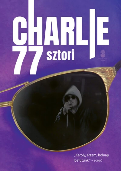 Charlie 77 sztori Horváth Charlie