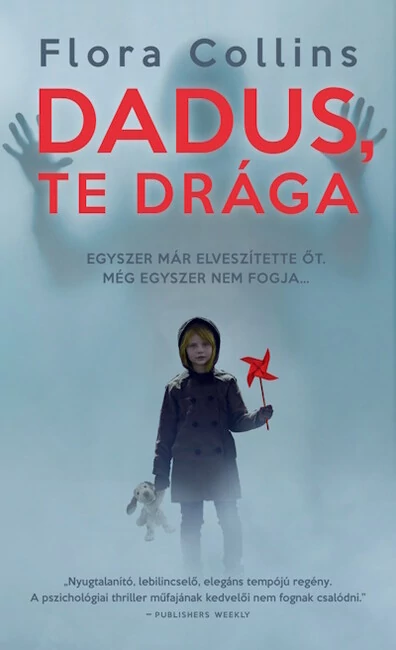 Dadus, te drága Flora Collins