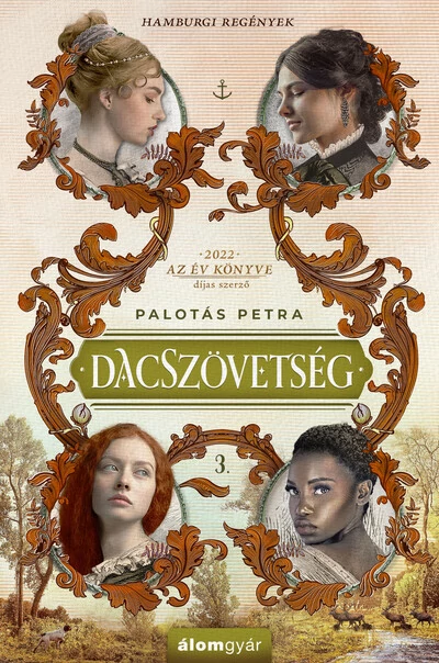 Dacszövetség 3. - Hamburgi regények Palotás Petra