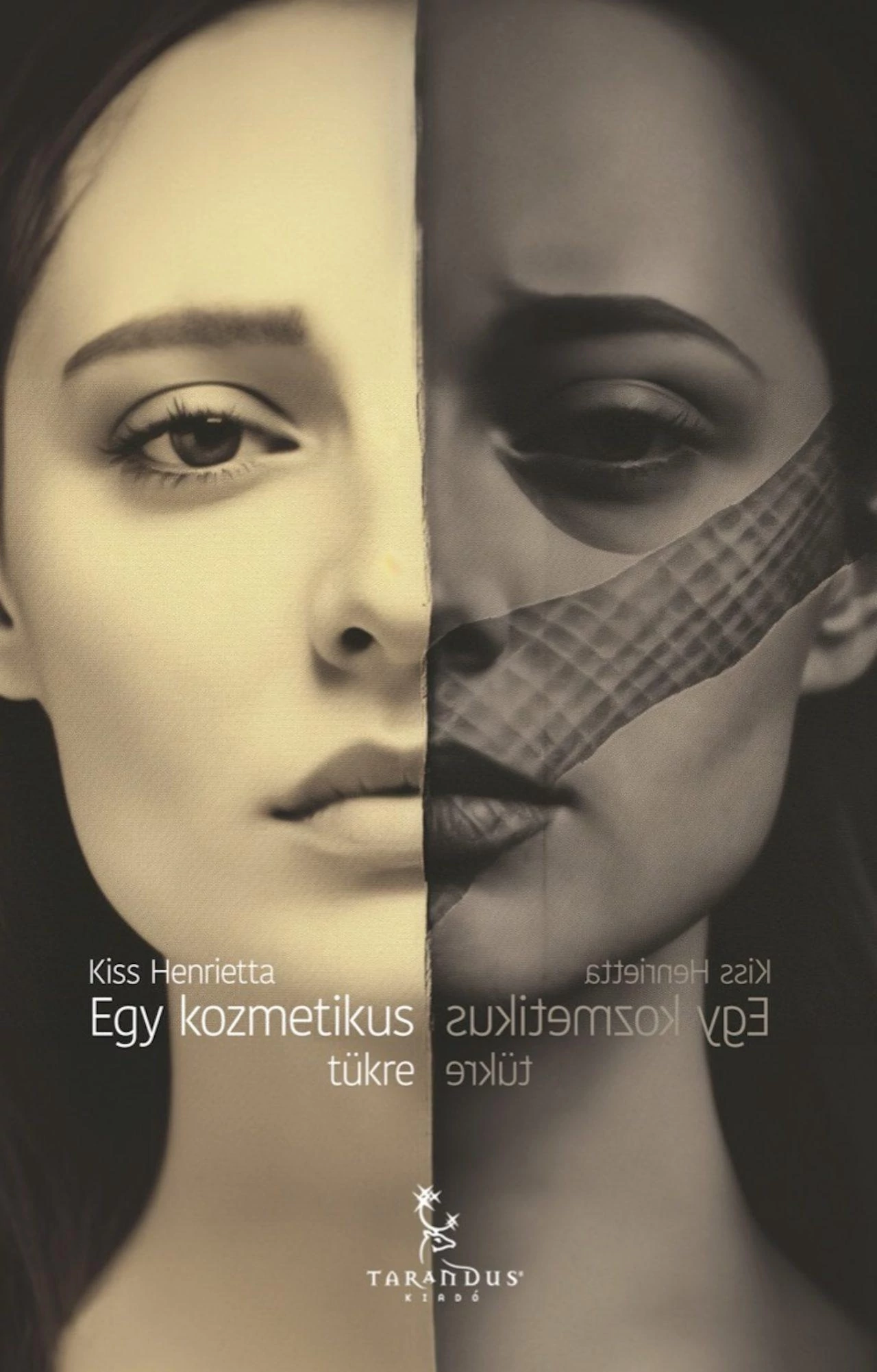 Egy kozmetikus tükre Kiss Henrietta